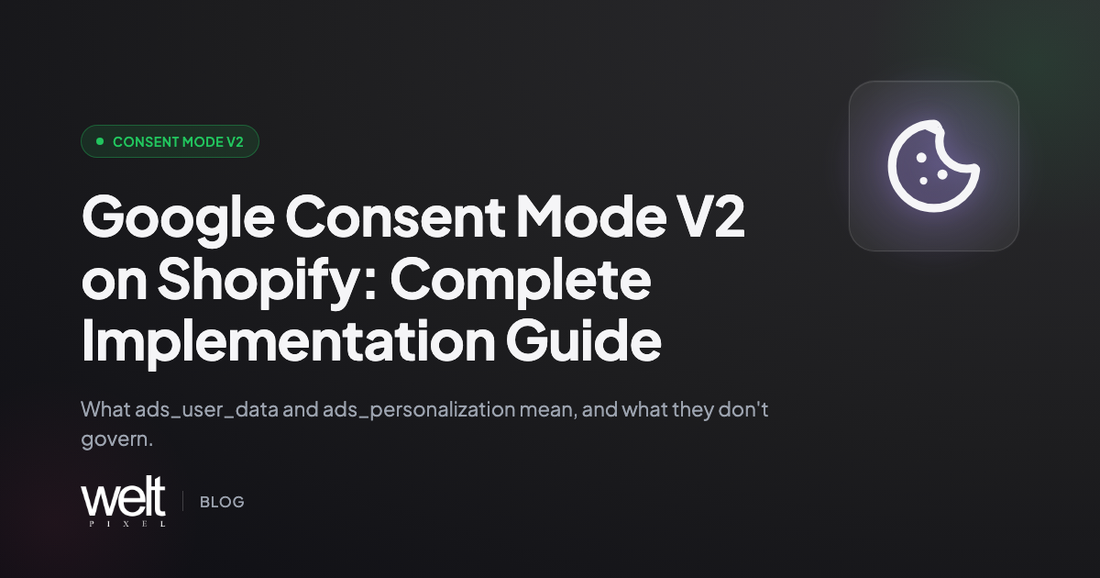 Google Consent Mode V2 on Shopify: Complete Implementation Guide