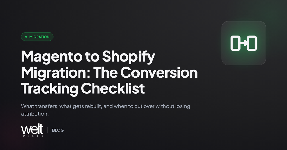 Magento to Shopify Migration: The Conversion Tracking Checklist