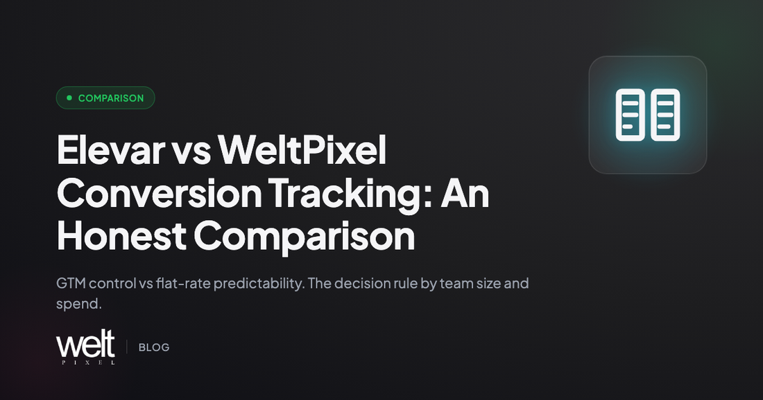 Elevar vs WeltPixel Conversion Tracking: An Honest Comparison