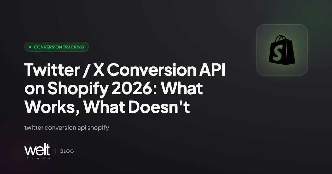 Twitter / X Conversion API on Shopify 2026: What Works, What Doesn't