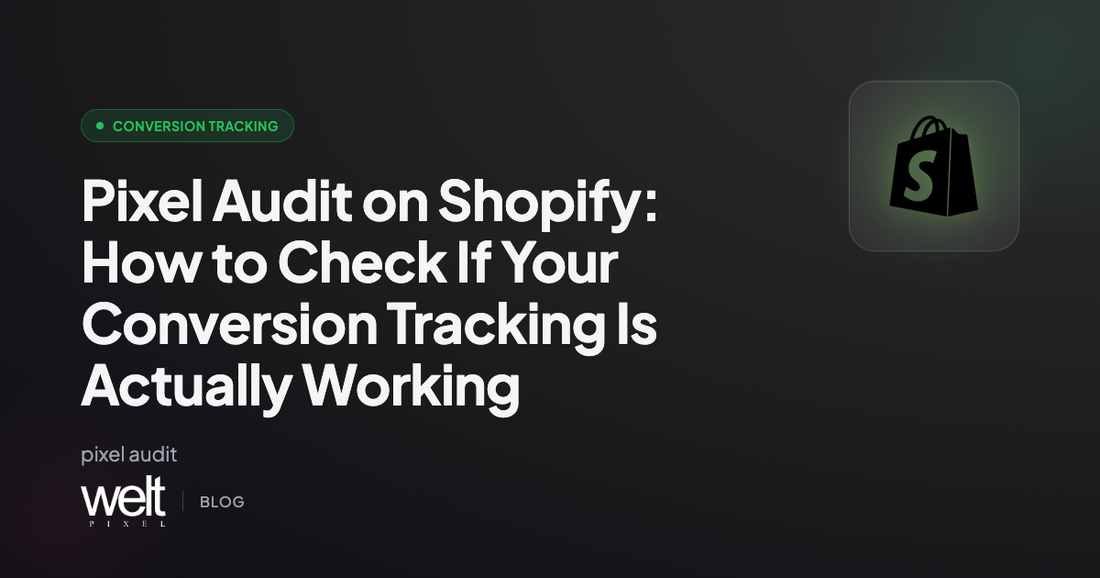Pixel Audit on Shopify: How to Check If Your Conversion Tracking Is Actually Working
