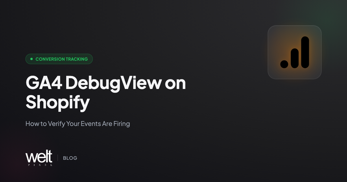 GA4 DebugView on Shopify: How to Verify Your Events Are Actually Firing