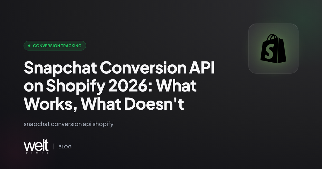 Snapchat Conversion API on Shopify 2026: What Works, What Doesn't