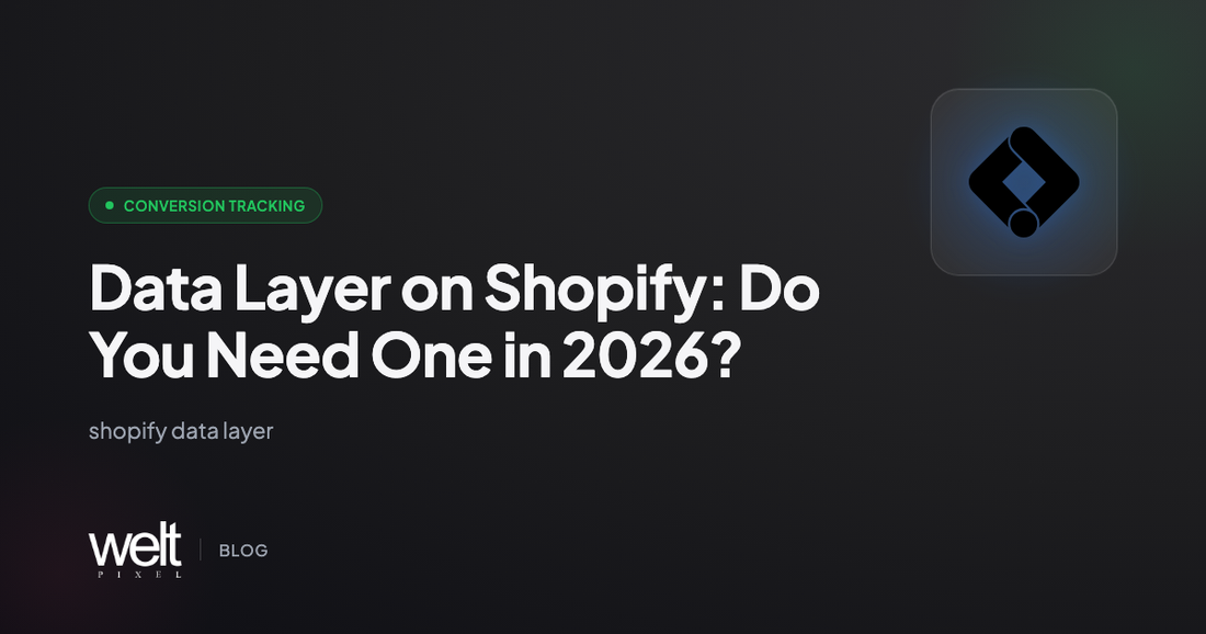 Data Layer on Shopify: Do You Need One in 2026?