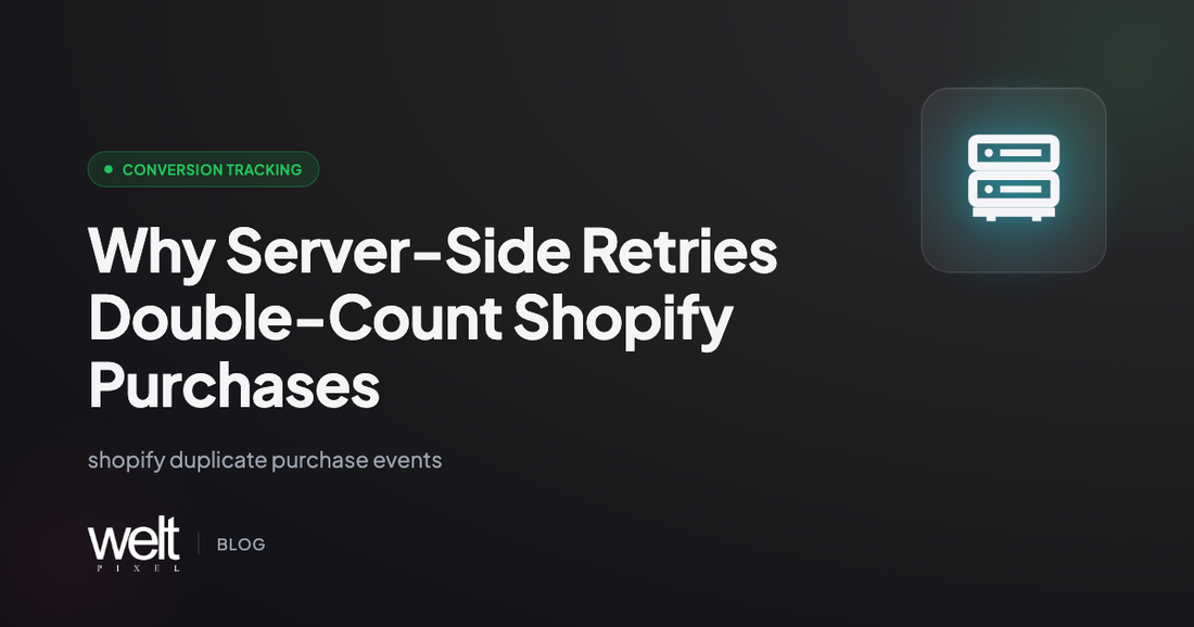 Why Server-Side Retries Double-Count Shopify Purchases