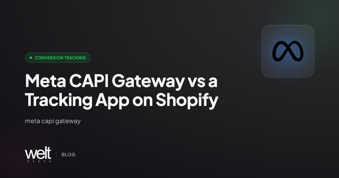 Meta CAPI Gateway vs a Tracking App on Shopify