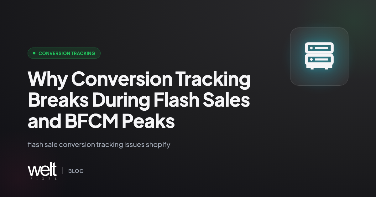 Why Conversion Tracking Breaks During Flash Sales and BFCM Peaks