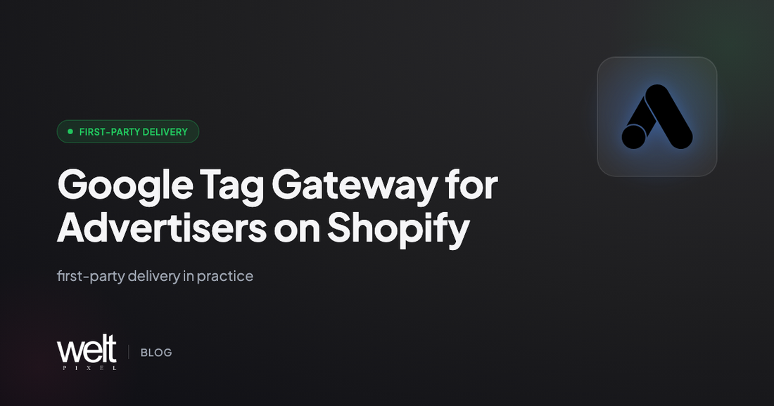 Google Tag Gateway for Advertisers on Shopify: First-Party Delivery in Practice