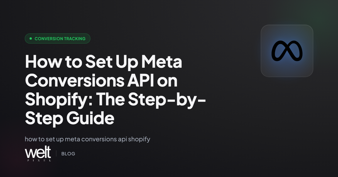 How to Set Up Meta Conversions API on Shopify: The Step-by-Step Guide