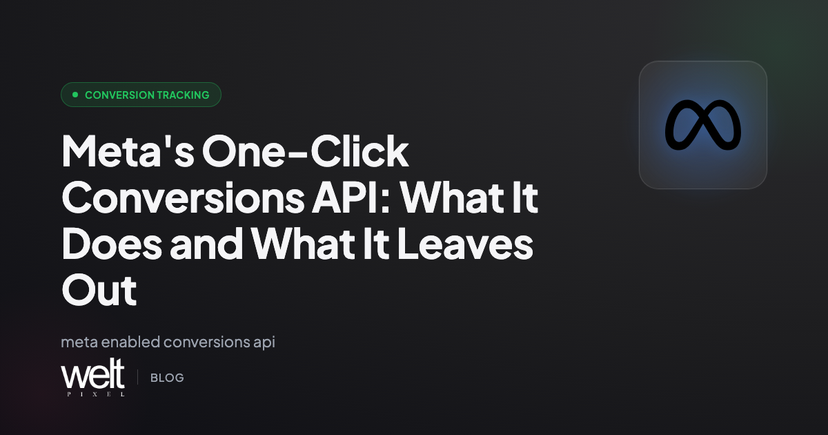 Meta's One-Click Conversions API: What It Does and What It Leaves Out