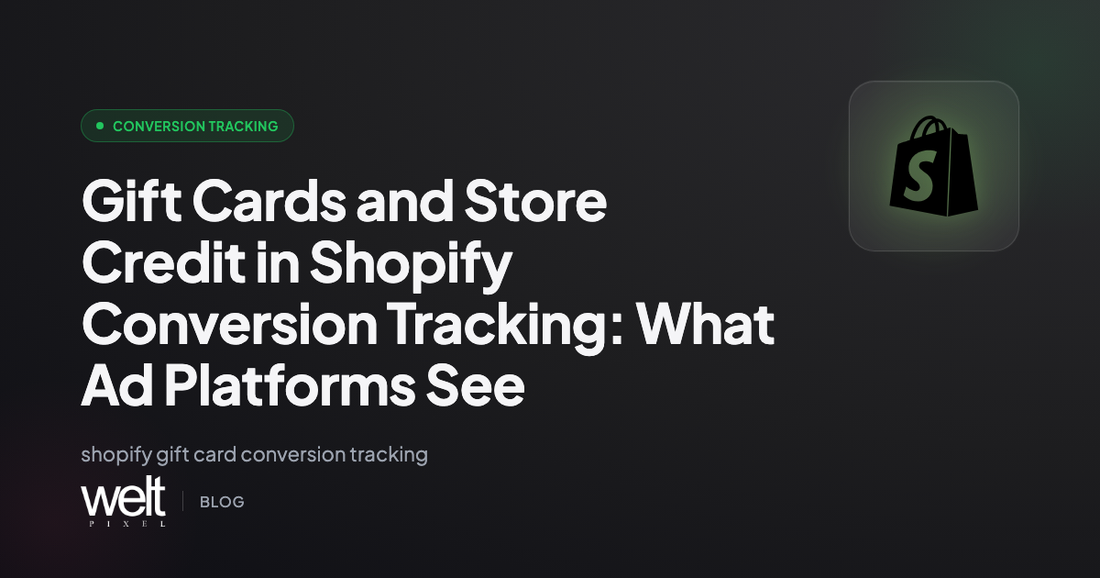 Gift Cards and Store Credit in Shopify Conversion Tracking: What Ad Platforms See