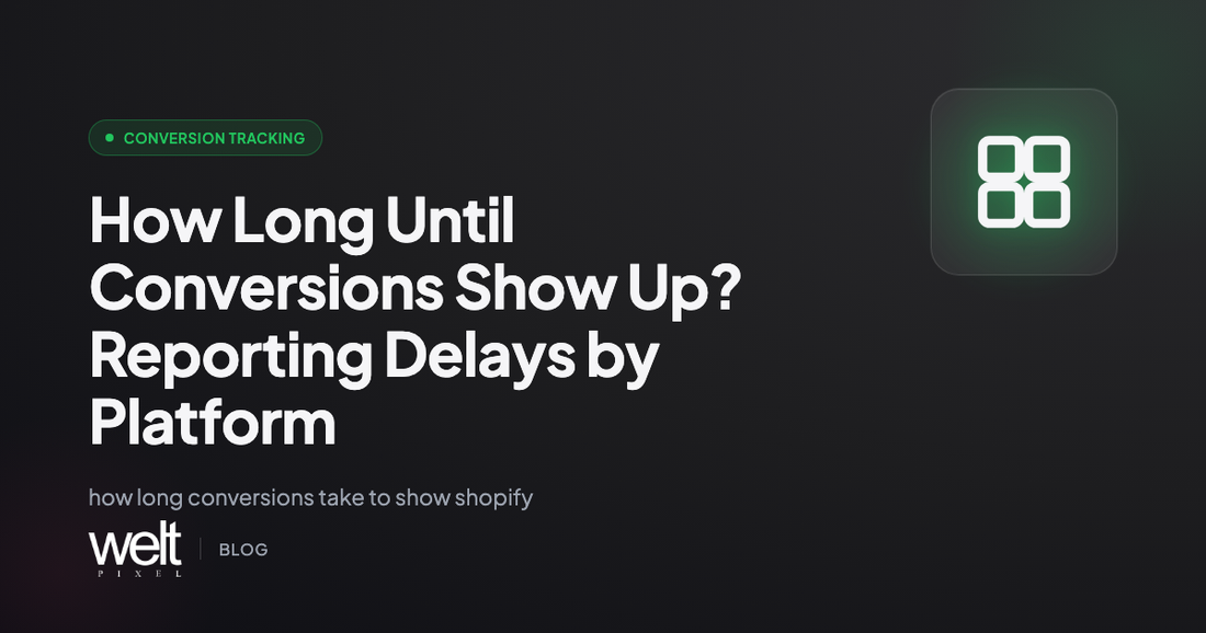 How Long Until Conversions Show Up? Reporting Delays by Platform