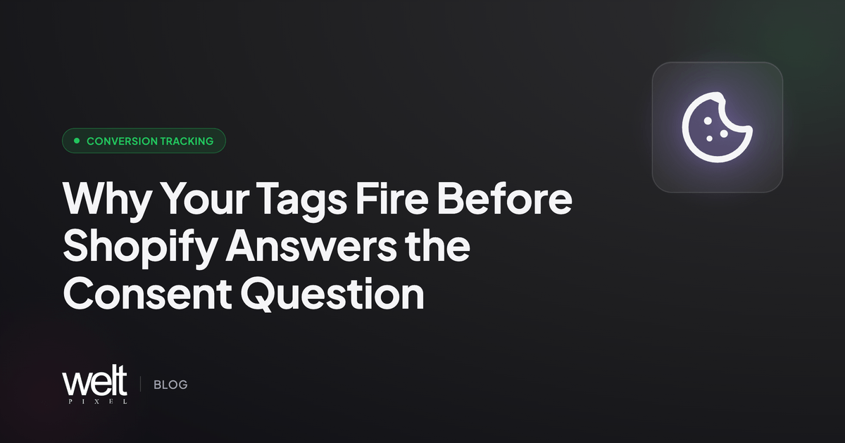 Why Your Tags Fire Before Shopify Answers the Consent Question (and What It Does to Your Numbers)