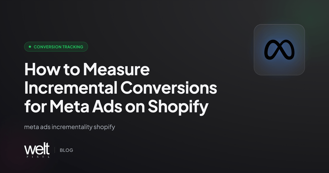 How to Measure Incremental Conversions for Meta Ads on Shopify