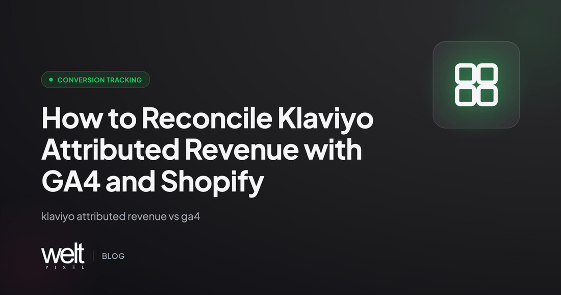How to Reconcile Klaviyo Attributed Revenue with GA4 and Shopify