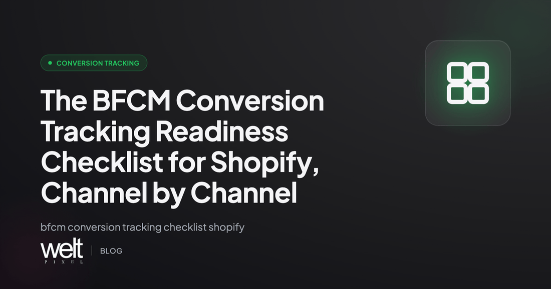The BFCM Conversion Tracking Readiness Checklist for Shopify, Channel by Channel