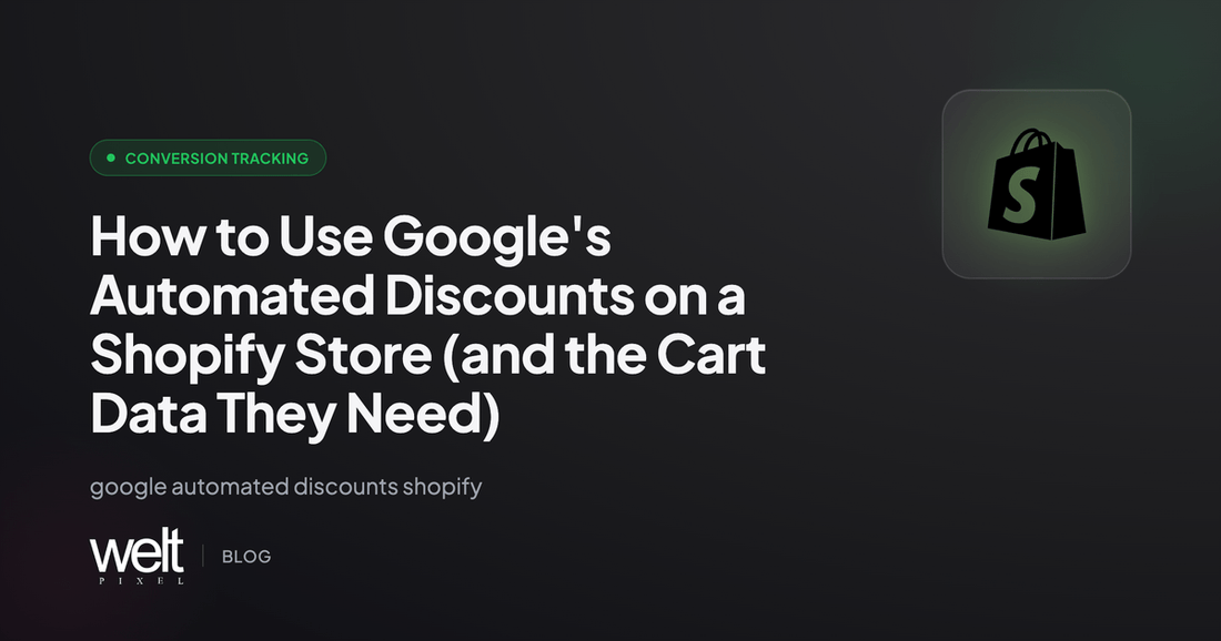 How to Use Google's Automated Discounts on a Shopify Store (and the Cart Data They Need)