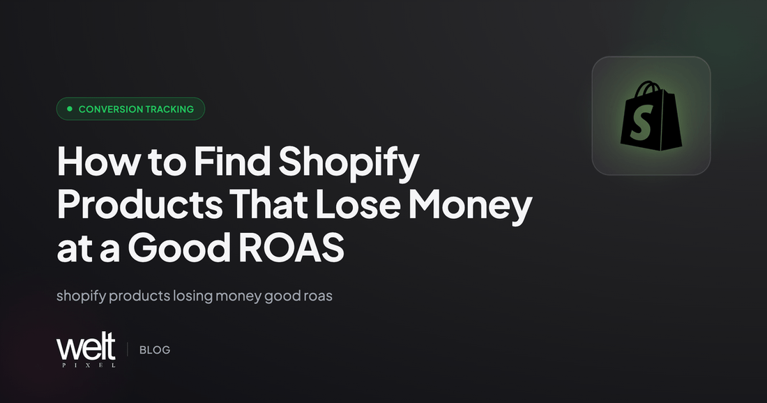 How to Find Shopify Products That Lose Money at a Good ROAS