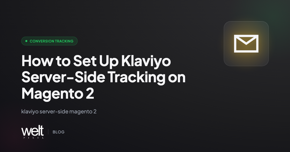 How to Set Up Klaviyo Server-Side Tracking on Magento 2