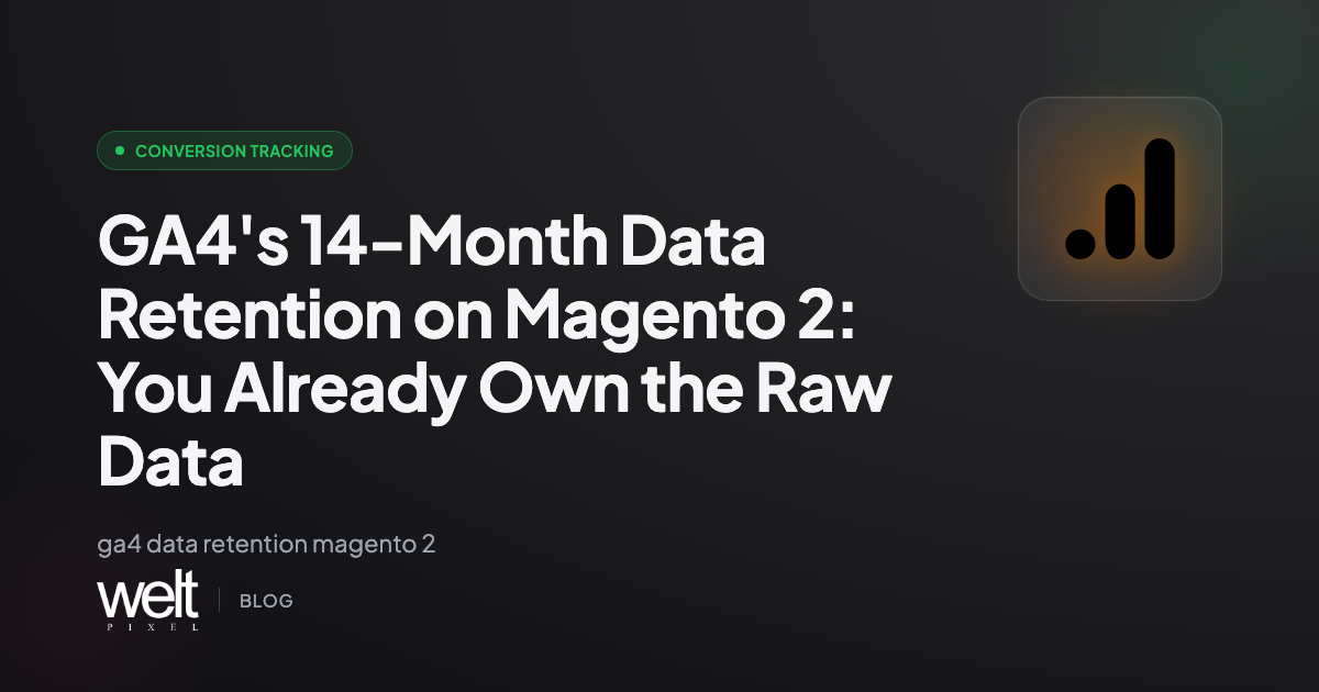 GA4's 14-Month Data Retention on Magento 2: You Already Own the Raw Data