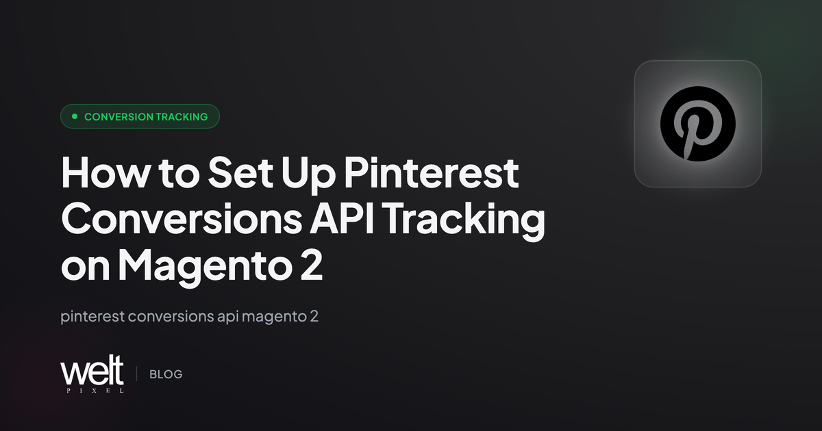 How to Set Up Pinterest Conversions API Tracking on Magento 2