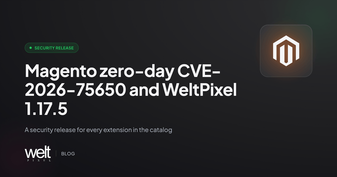 Magento Zero-Day CVE-2026-75650: What to Patch, and Why WeltPixel 1.17.5 Is a Security Release
